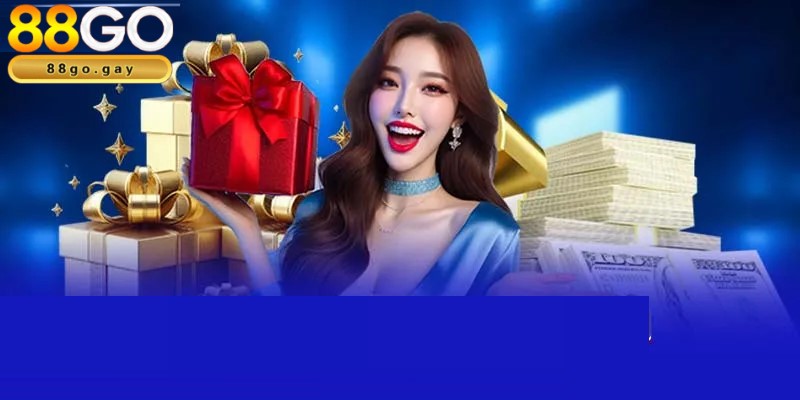 Hoạt động ưu đãi 88GO tri ân mọi thành viên đồng hành 3 Ưu đãi chào mừng thành viên mới hấp dẫn